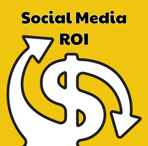 How do you measure the ROI of social media?