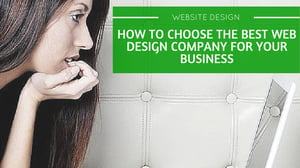 How to choose the best web design company for your business